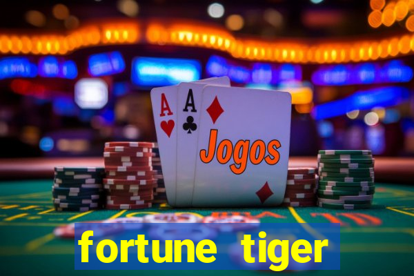 fortune tiger gratis teste